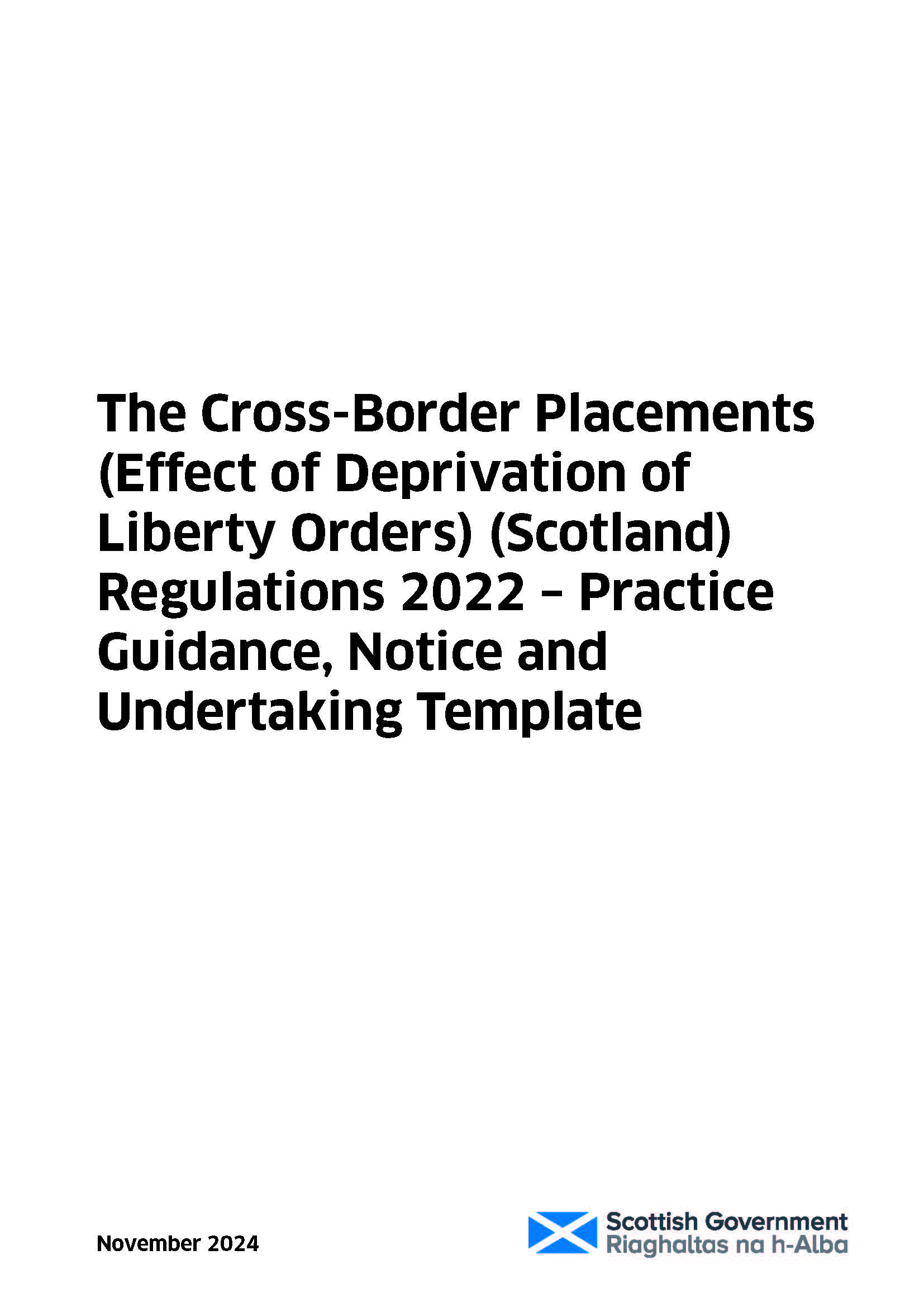 The Cross-Border Placements (Effect of Deprivation of Liberty Orders) (Scotland) Regulations 2022 - Practice Guidance, Notice and Undertaking Template image